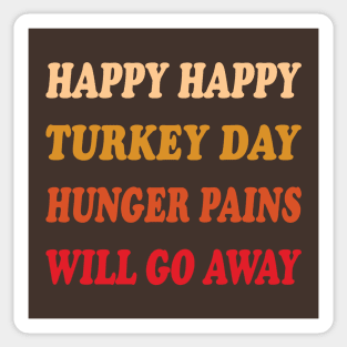 Happy Happy Turkey Day 2 Sticker